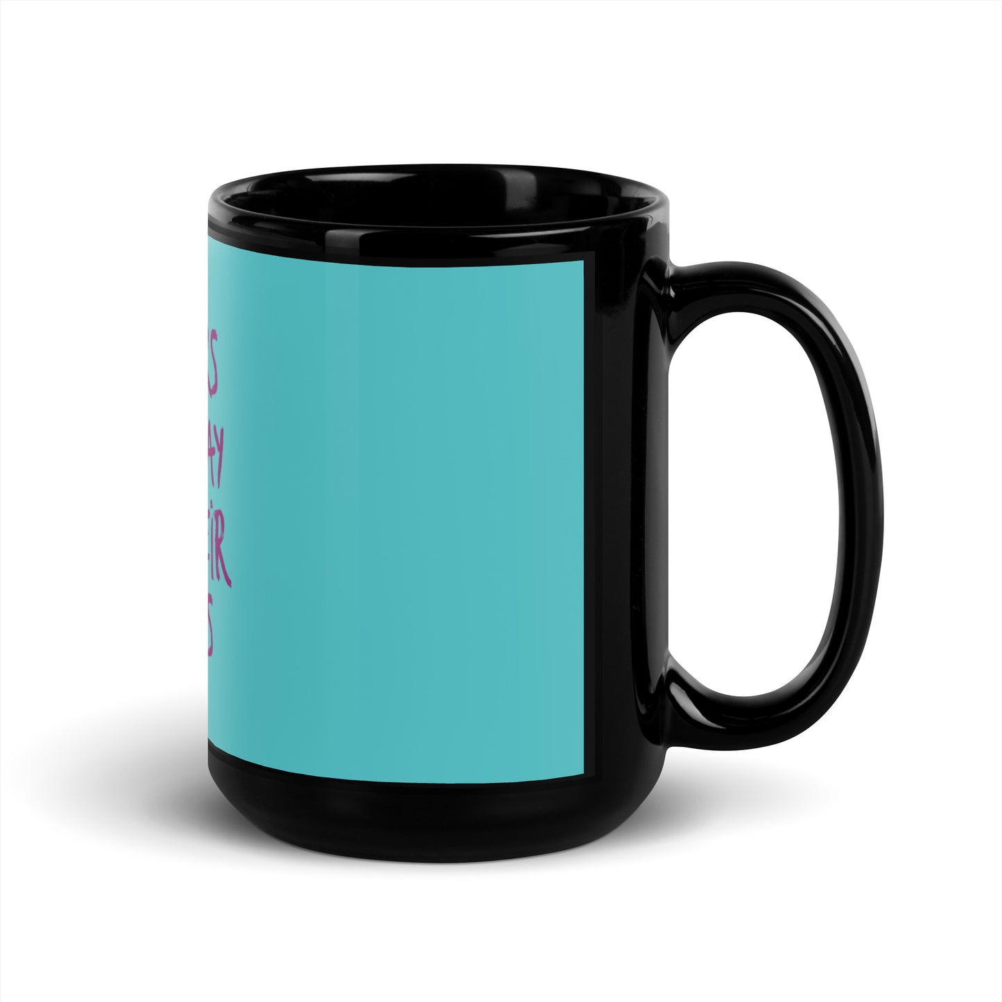 Teal Black Glossy Mug - Warriors never lay down their weapons