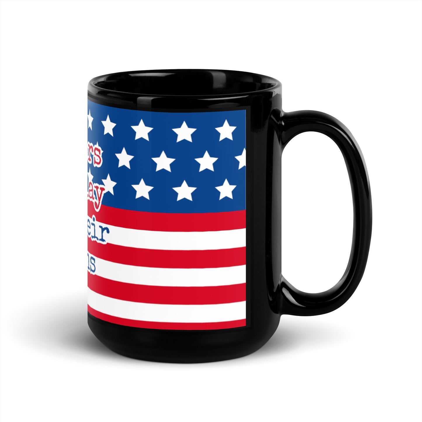 USA Black Glossy Mug - Warriors never lay down their weapons