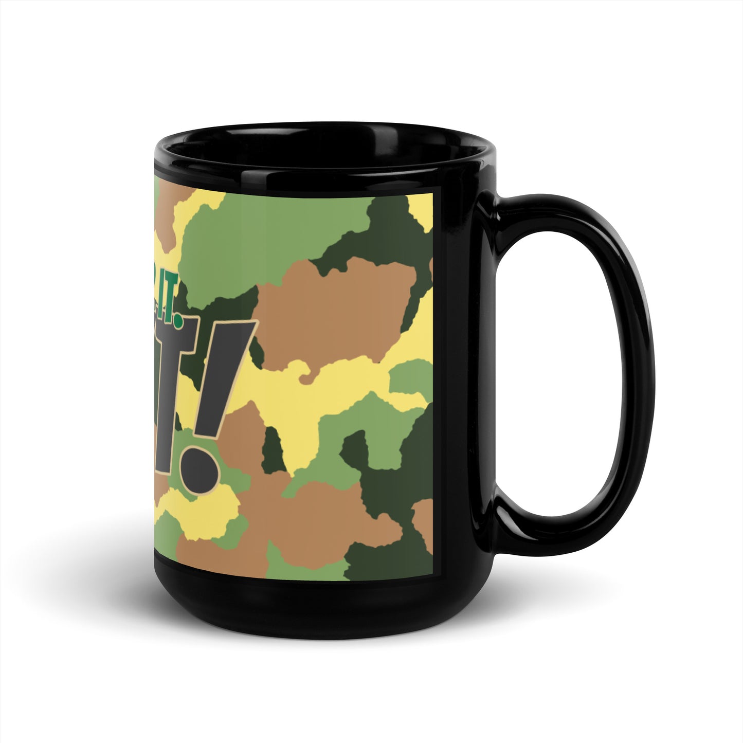 Army Camo Black Glossy Mug - I'm over it. Next!