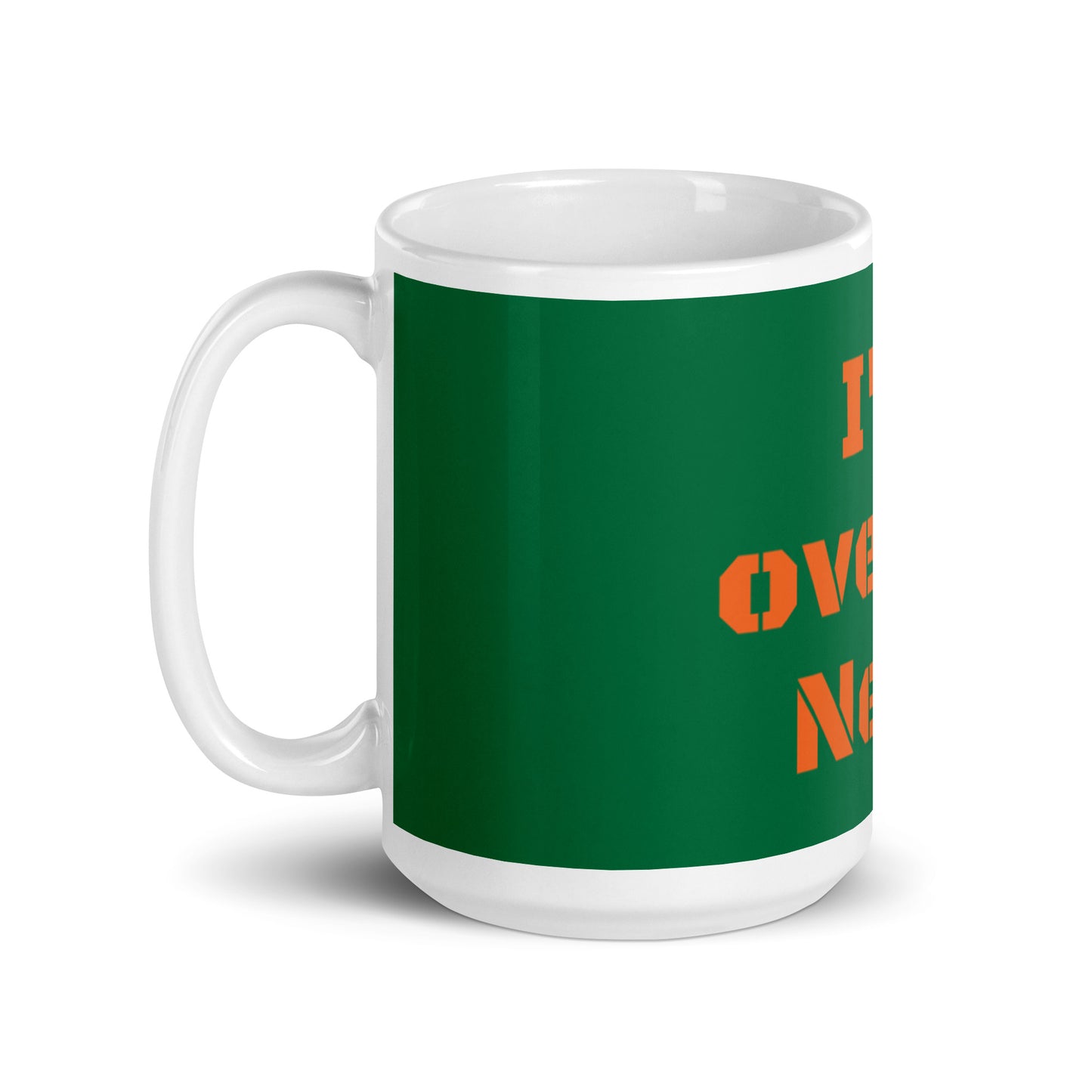 Jewel White Glossy Mug - I'm over it. Next!