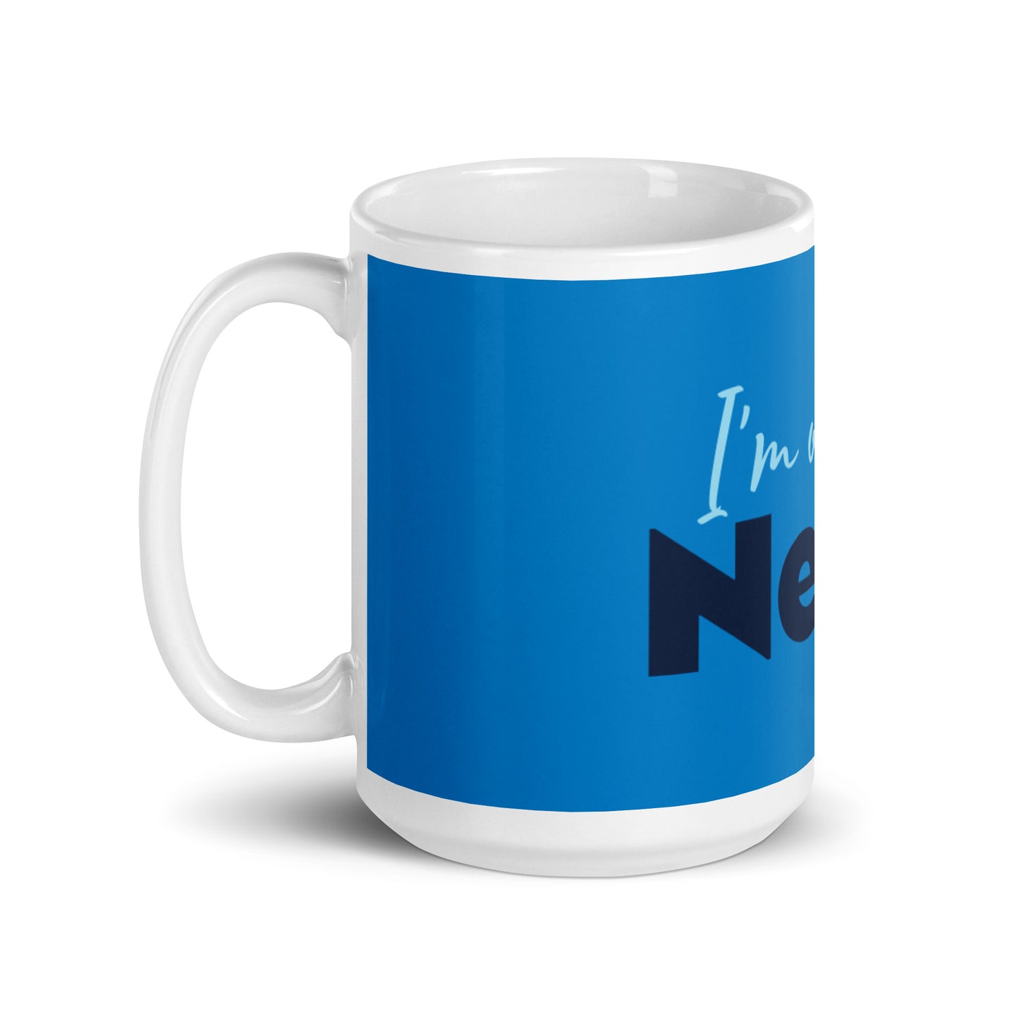 Mug brillant bleu blanc - Je suis au-dessus. Suivant!