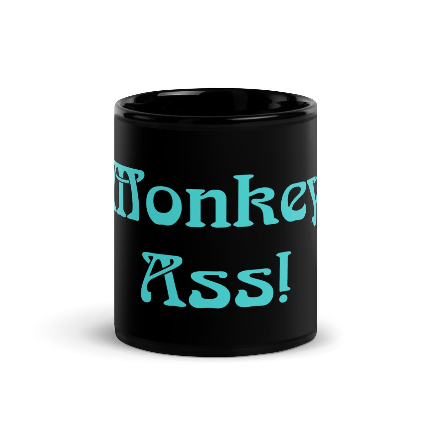 Black Glossy Mug - Monkey Ass! (Teal)