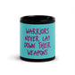 Teal Black Glossy Mug - Warriors never lay down their weapons