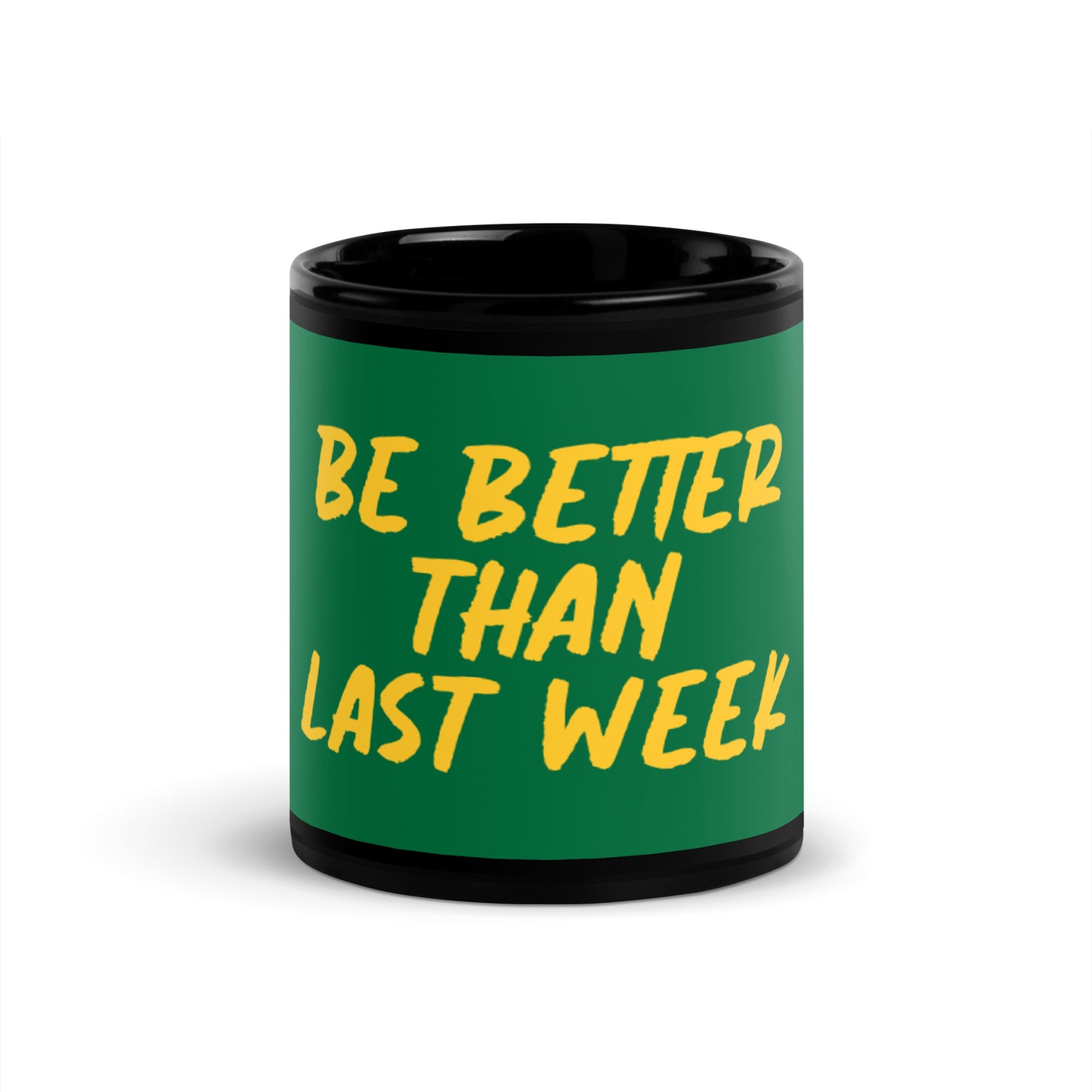 Jewel Black Glossy Mug - Be better than last week