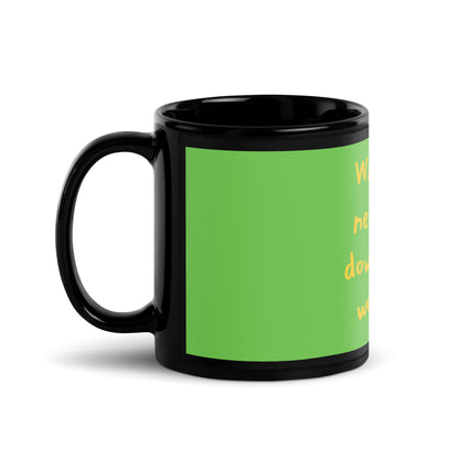 Grinch Black Glossy Mug - Warriors never lay down their weapons