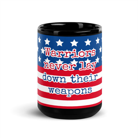 USA Black Glossy Mug - Les guerriers ne déposent jamais leurs armes