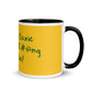 Yellow Color Mug - Free of toxic #$% people!
