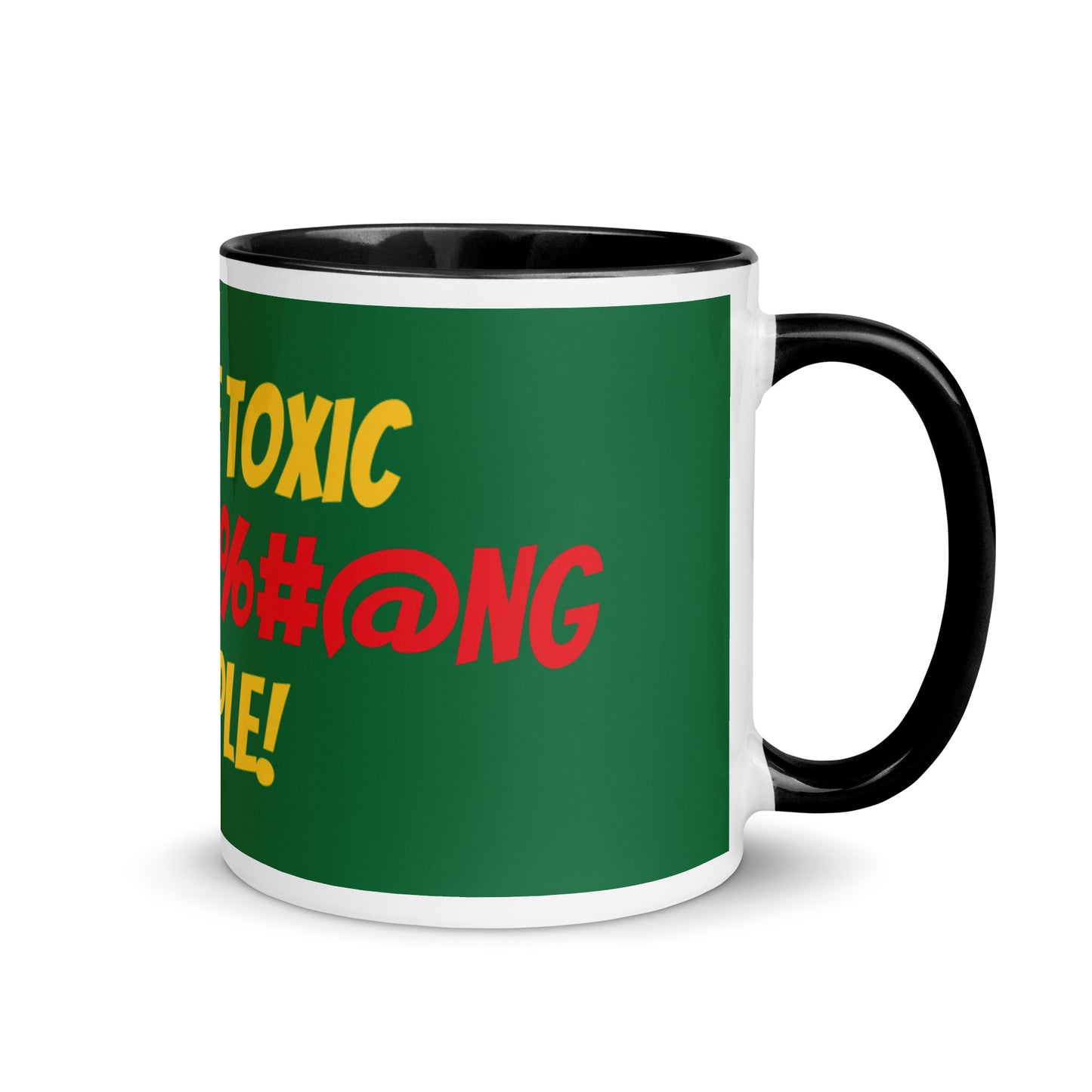 Jewel Color Mug - Free of toxic #$% people!