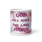 Tie Dye White Glossy Mug - Dieu aura le dernier mot