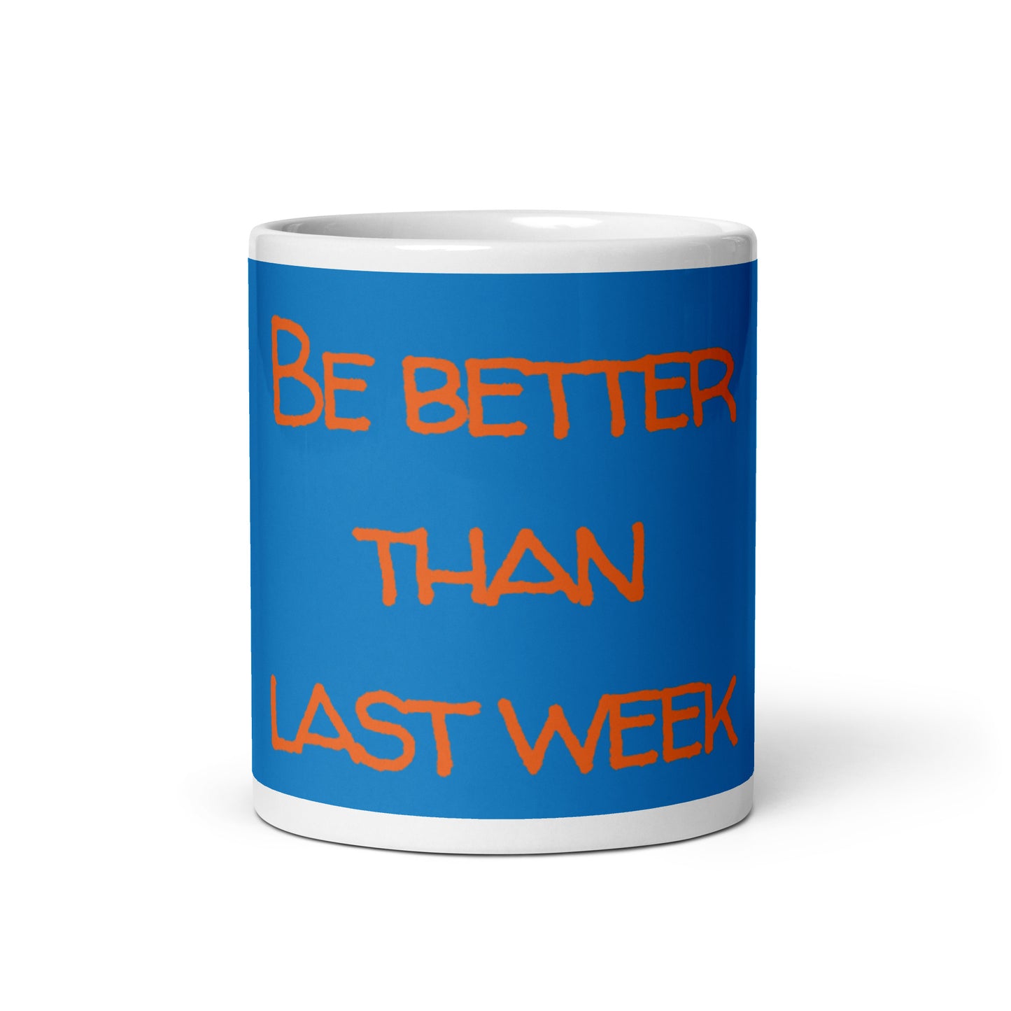 Blue White Glossy Mug - Be better than last week