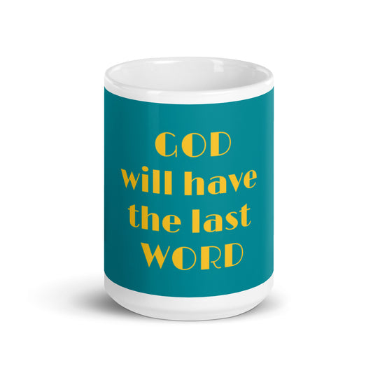 Teal White Glossy Mug - Dieu aura le dernier mot