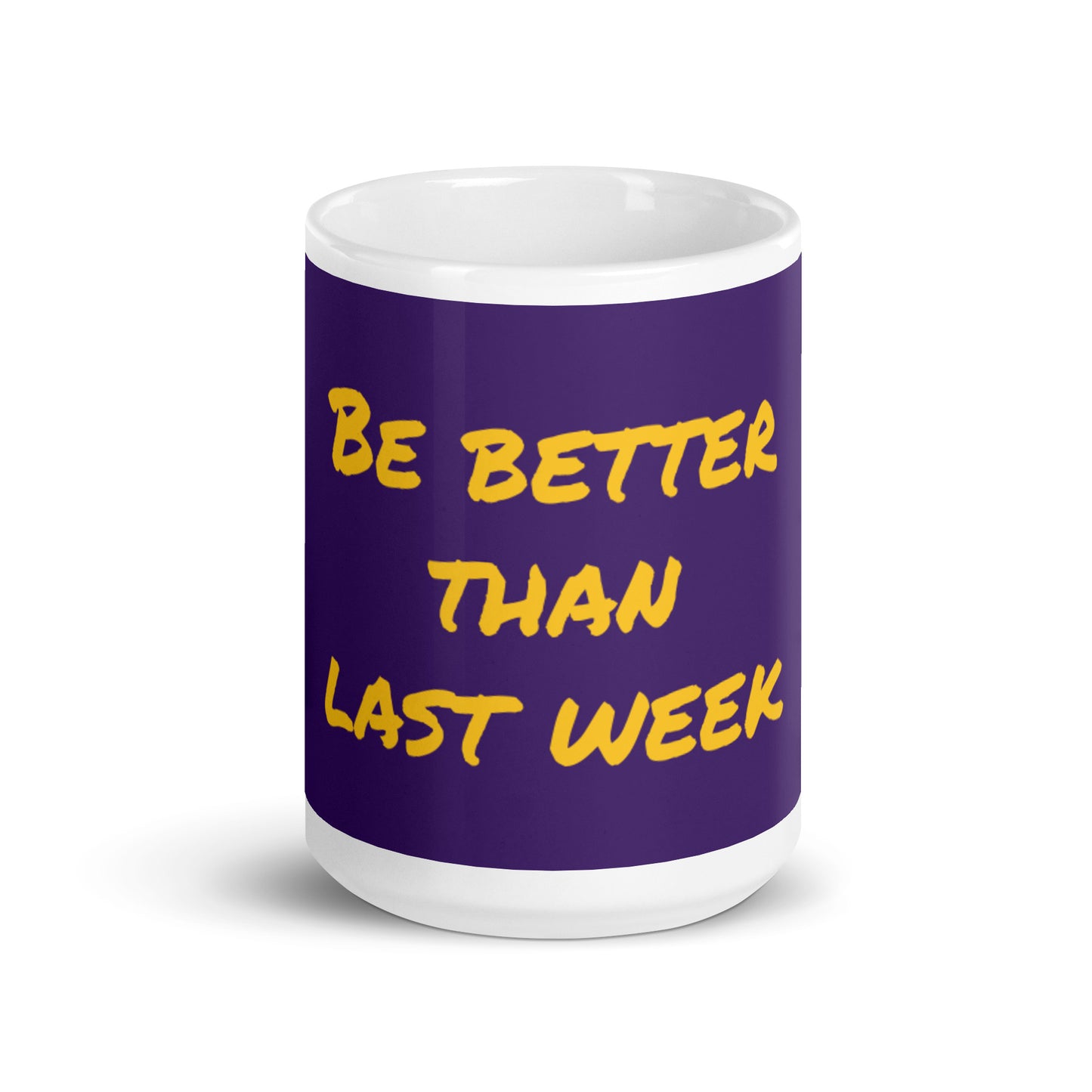 Purple White Glossy Mug - Be better than last week