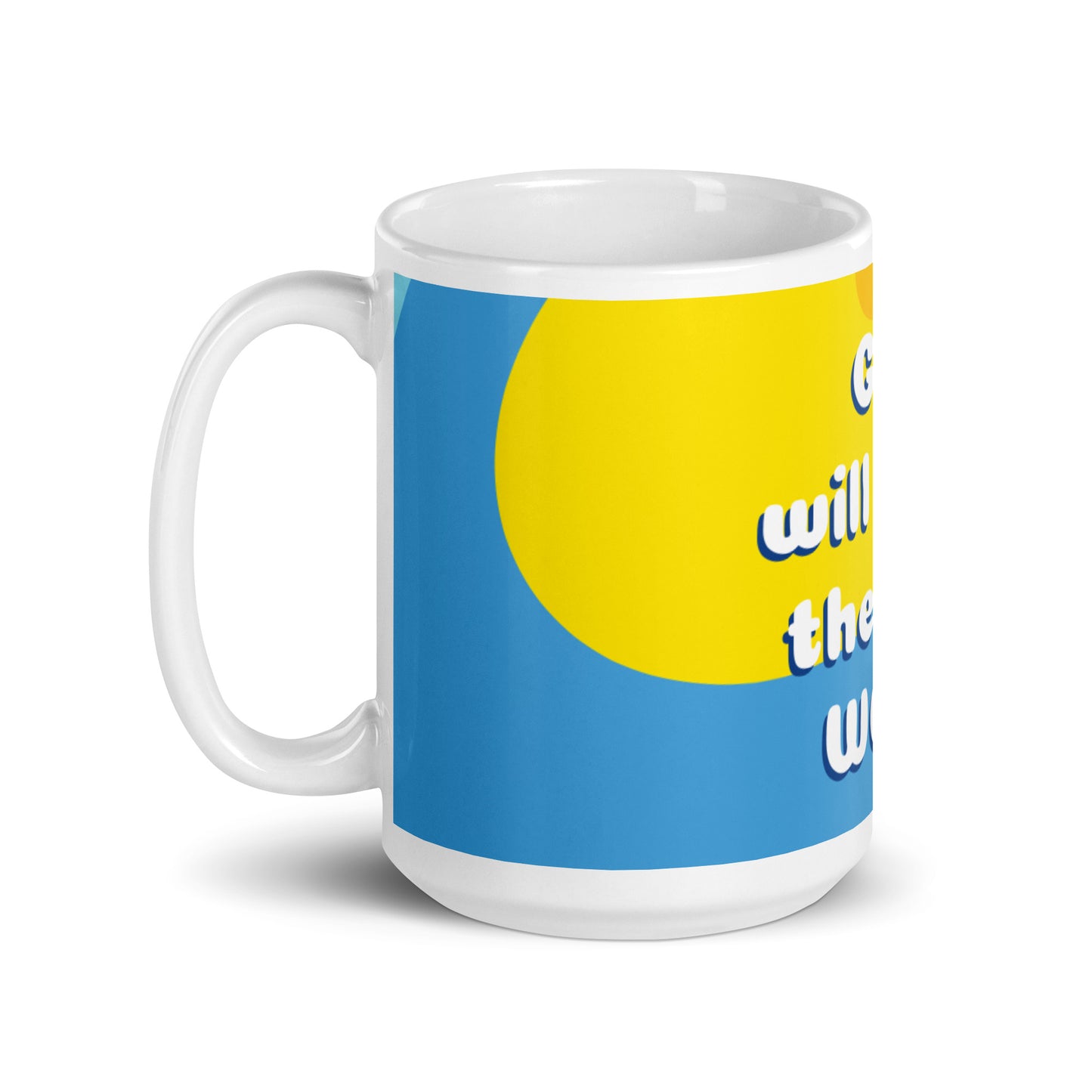 Color Waves White Glossy Mug - God will have the last word