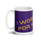 Purple White Glossy Mug - I work hard for me now!