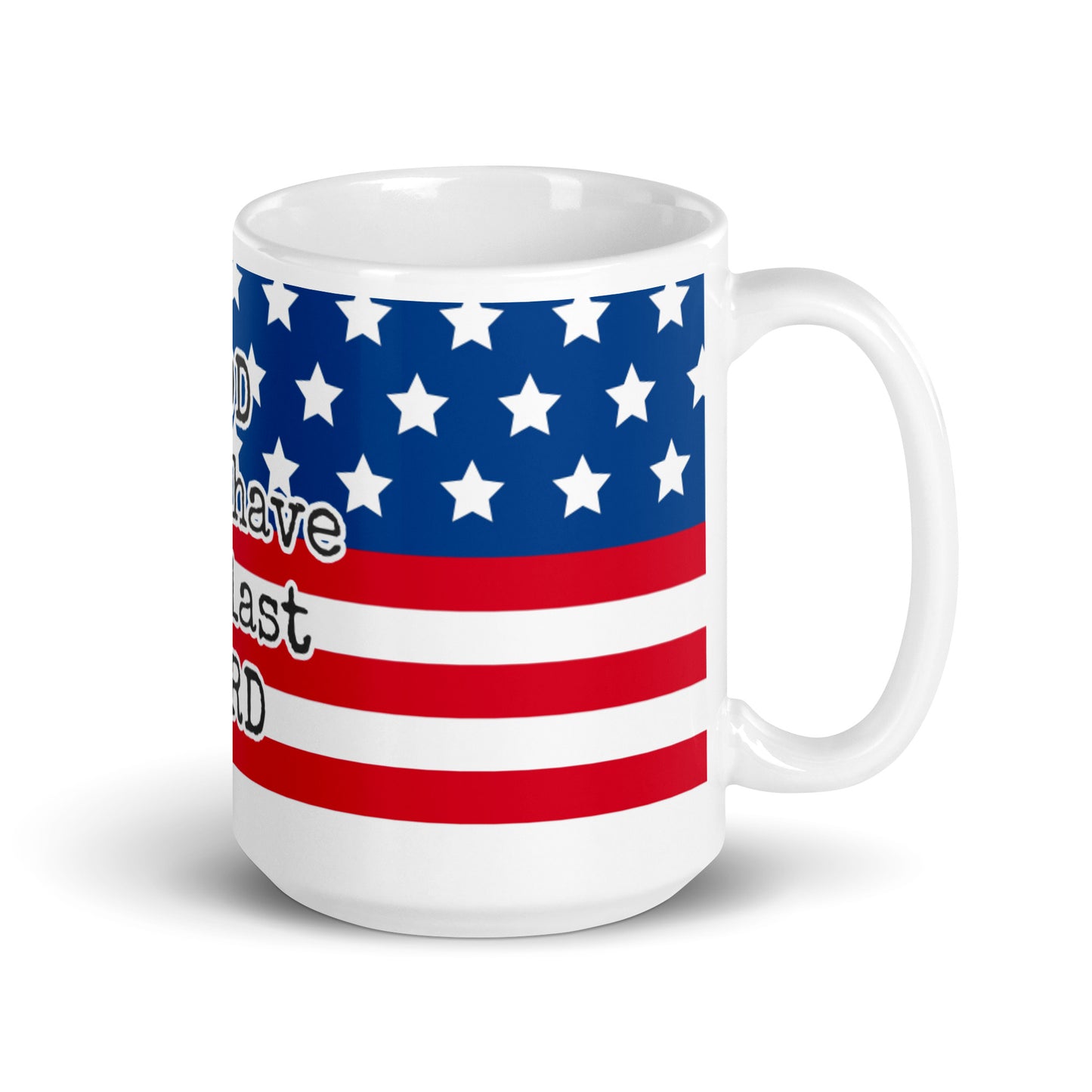 USA White Glossy Mug - Dieu aura le dernier mot