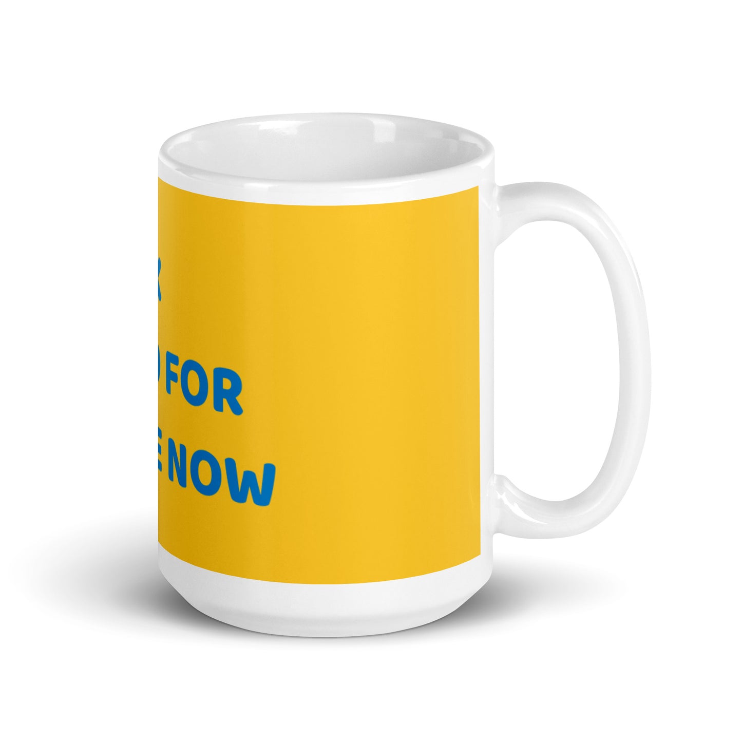 Yellow White Glossy Mug - I work hard for me now